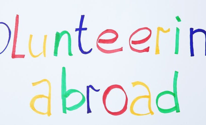 Traveling With a Purpose : Volunteering Abroad